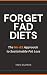 Forget Fad Diets: The No-Bs...