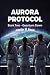 Aurora Protocol: Book Two - Quantum Dawn