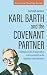 Karl Barth and the Covenant...