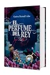 El perfume del rey.
