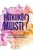 Pätkiikö muisti? : hoida ai...