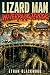 LIZARD MAN - Waterpark Terror: A Pulse-Pounding Survival Thriller Set in a Flooded Tropical Death Trap (Cryptid Chronicles)