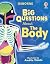 Big Questions About The Body