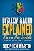 Dyslexia & ADHD Explained F...
