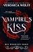 Vampire's Kiss: Die Wächter...