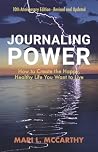 Journaling Power: How to Create the Happy, Healthy Life YOU Want to Live