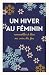Un hiver au féminin: Nouvel...