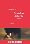 Le ciel ici déborde