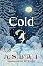 Cold: The perfect Christmas gift with an afterword by R.F. Kuang
