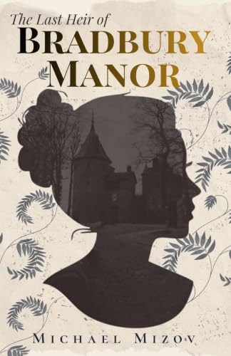 The Last Heir of Bradbury Manor (Paperback)