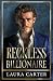 Reckless Billionaire