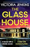 The Glass House: ...
