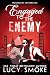 Engaged to the Enemy
