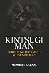 Kintsugi Man: God...