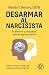 Desarmar al narcisista: Sob...