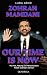 Our Time Is Now - Zohran Mamdani