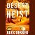 Desert Heist