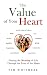 The Value of Your Heart: Fi...