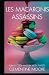 Les Macarons Assassins: Rom...