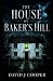 The House on Baker's Hill