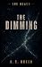 The Dimming (The Reach Book 5)