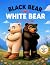 Black Bear, White Bear by Maria Posa