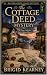 The Cottage Deed Mystery by Brigid Kearney