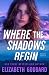 Where the Shadows Begin: A ...