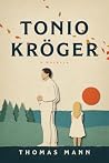 Tonio Kröger: A N...