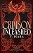 Crimson Unleashed (De Aelythium Saga Book 1) by T. Isara