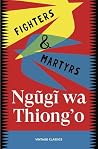 Fighters & Martyrs