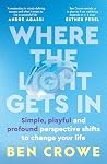 Where the Light G...
