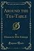 Around the Tea-Table