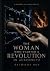 THE WOMAN WHO STARTED A REV...