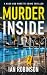 MURDER INSIDE a gripping British crime thriller by Ian Robinson
