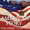 An American Story by Kwame Alexander An American Story by Kwame Alexander