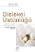 Disleksi Üstünlüğü ;Dislektik Beynin Gizli Potansiyelini Açığa Çıkarma Rehberi