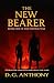 The New Bearer by D.G. Anthony
