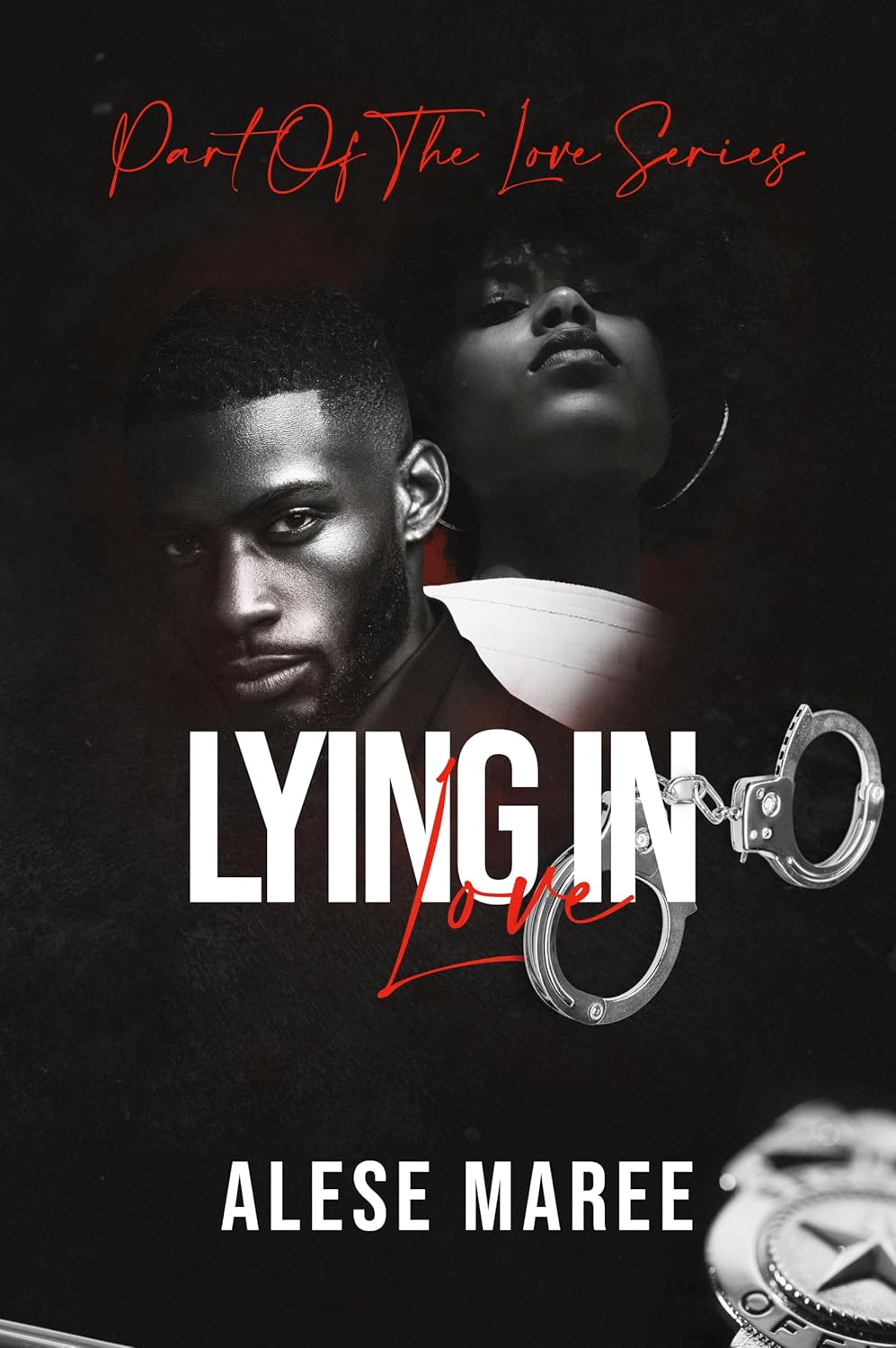 Lying In Love: Part of the Love Series