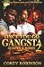 Once You Go Gangsta 2: Gloc...