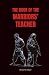 The Book of The Warriors’ T...