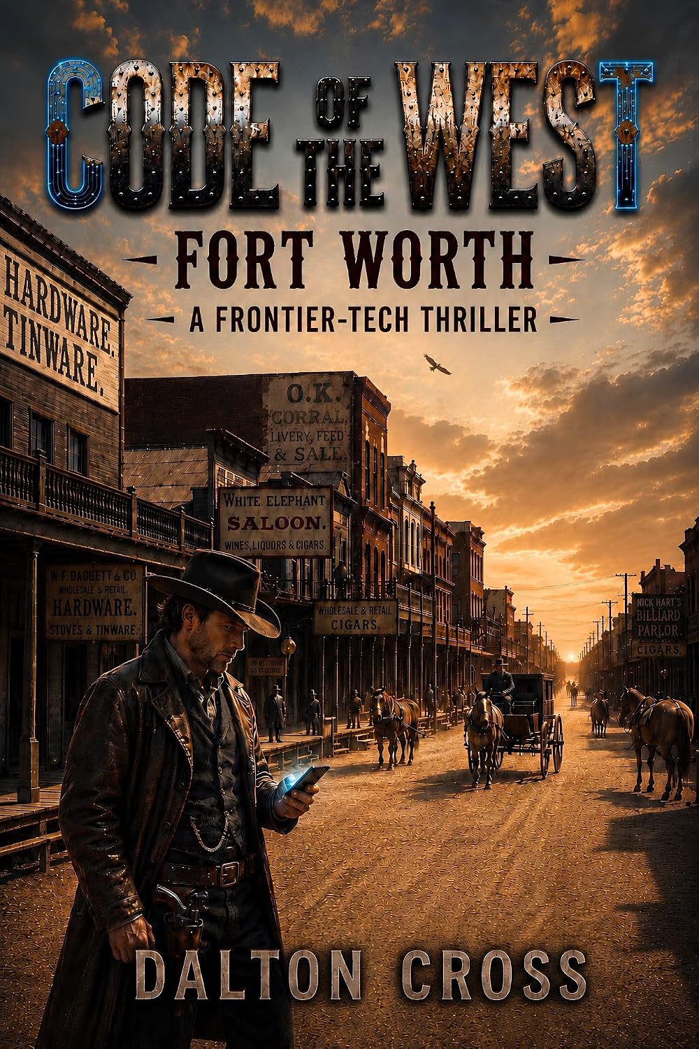 CODE OF THE WEST: A FRONTIER-TECH THRILLER