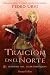 Traición en el norte: (El Sendero del Guardabosques, Libro 4)