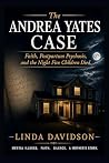 The Andrea Yates ...