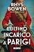L'ultimo incarico a Parigi (Italian Edition)
