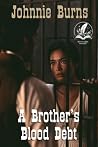 A Brother’s Blood...