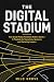 The Digital Stadium: How So...