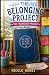 The Belonging Project: The Friendship Challenge (The Belonging Series)