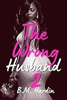 The Wrong Husband...