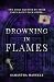 Drowning in Flames